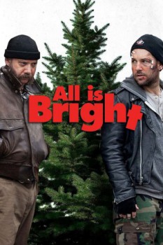 poster All Is Bright  (2013)