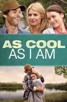 poster As Cool as I Am  (2013)