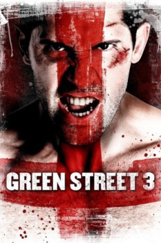 poster Green Street 3 Never Back Down  (2013)