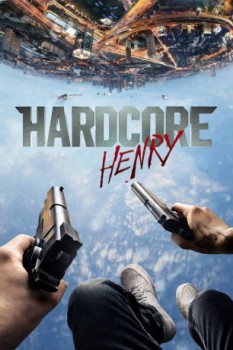 poster Hardcore Henry  (2015)