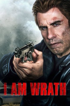 poster I Am Wrath  (2016)