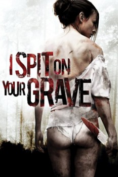 poster I Spit on Your Grave  (2010)