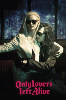 poster Only Lovers Left Alive  (2013)