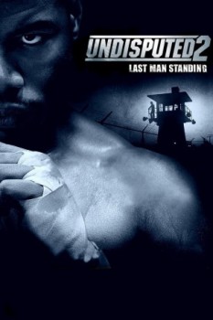 poster Undisputed 2 Last Man Standing  (2006)