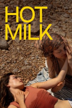 poster Hot Milk  (2025)